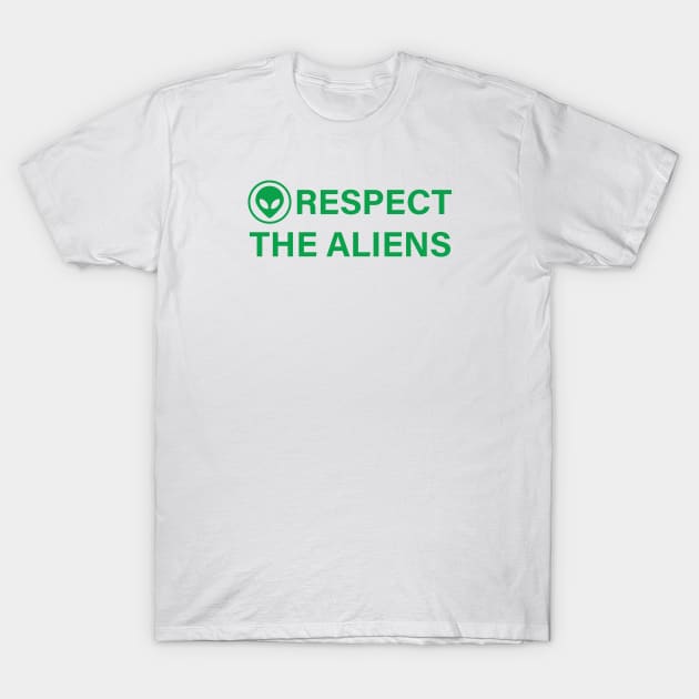 RESPECT THE ALIENS (GREEN) T-Shirt by encip